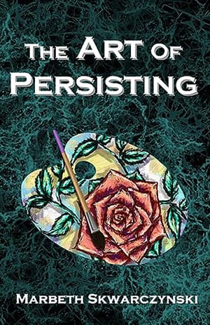 Book Cover: The Art of Perisisting